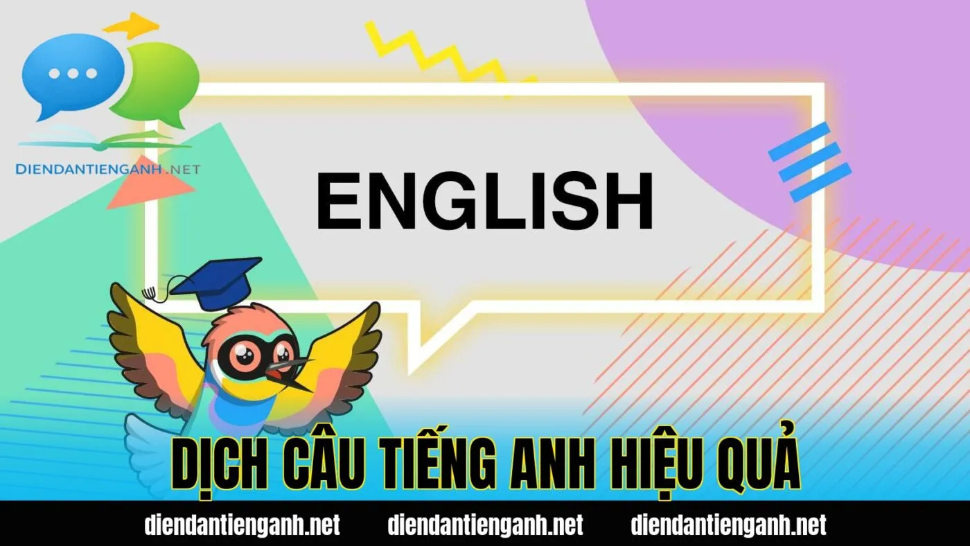 dịch câu tiếng anh hiệu quả