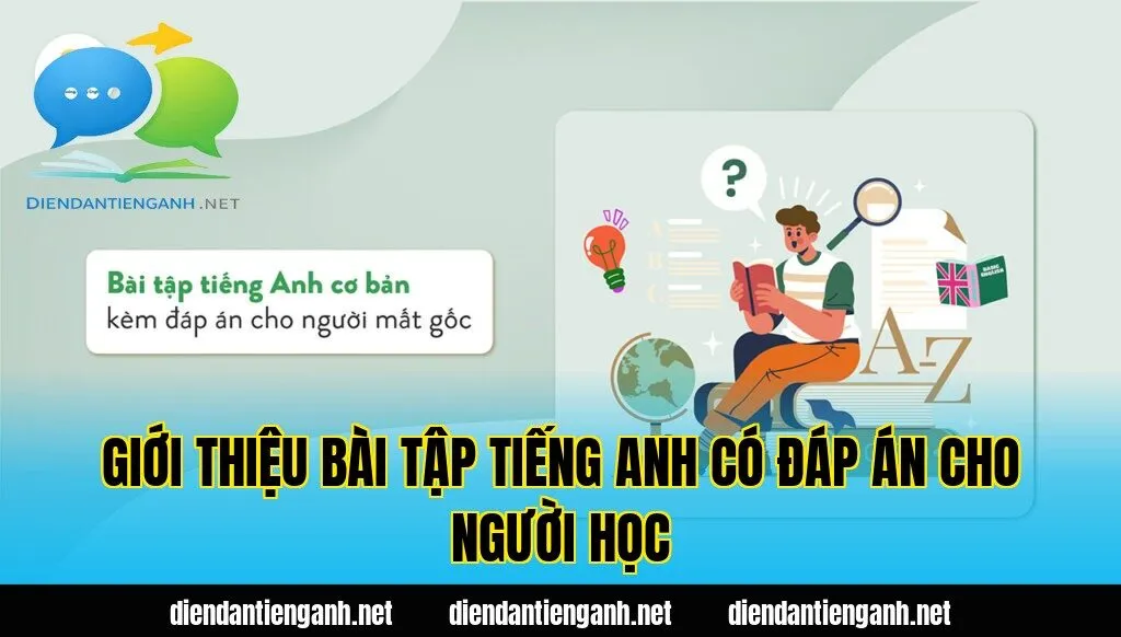 giới thiệu bài tập tiếng anh có đáp án cho người học