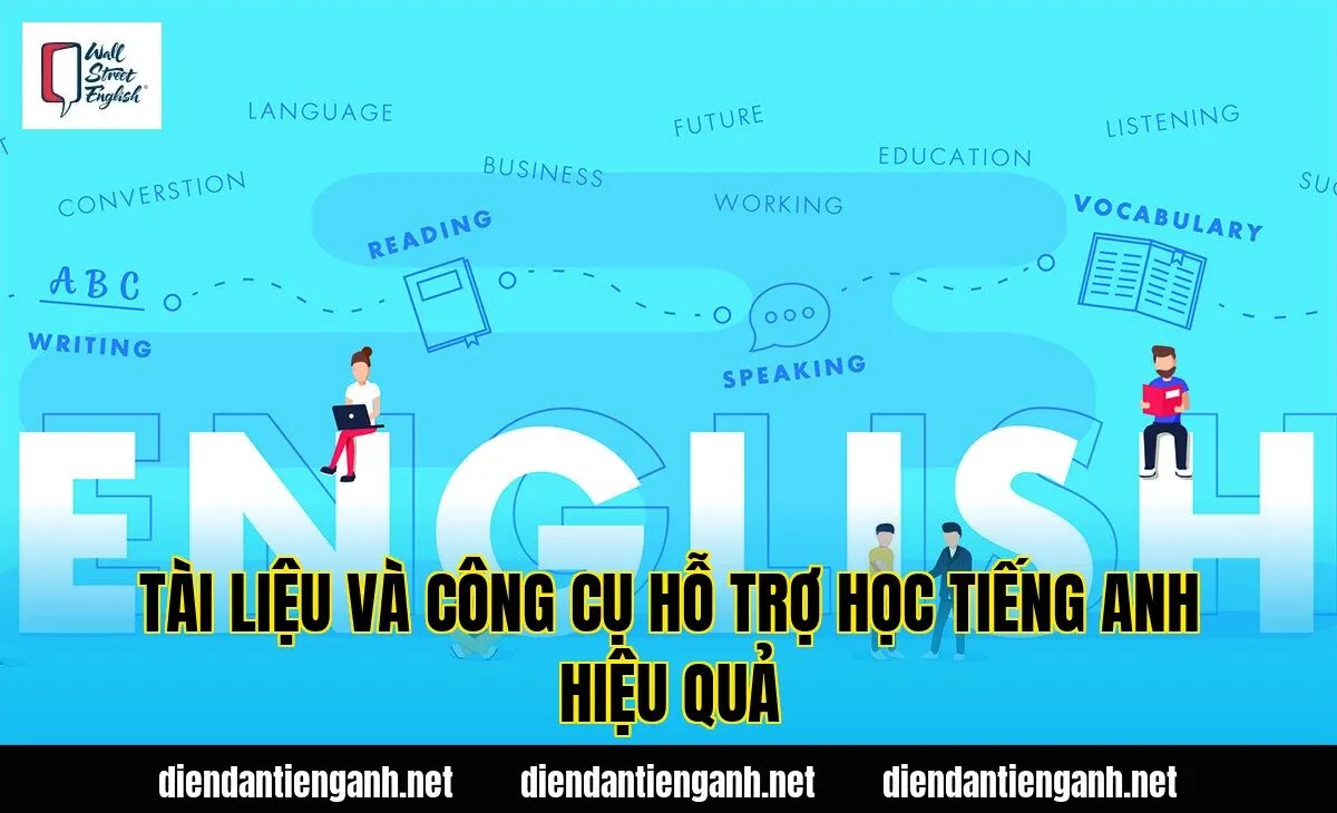 tài liệu và công cụ hỗ trợ học tiếng anh hiệu quả