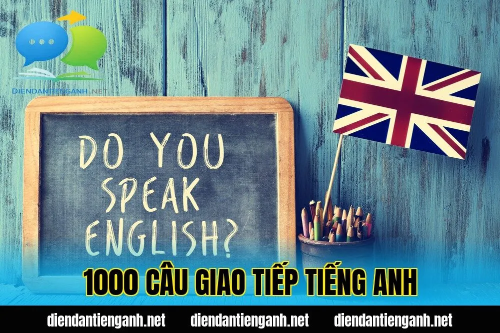 1000 câu giao tiếp tiếng anh