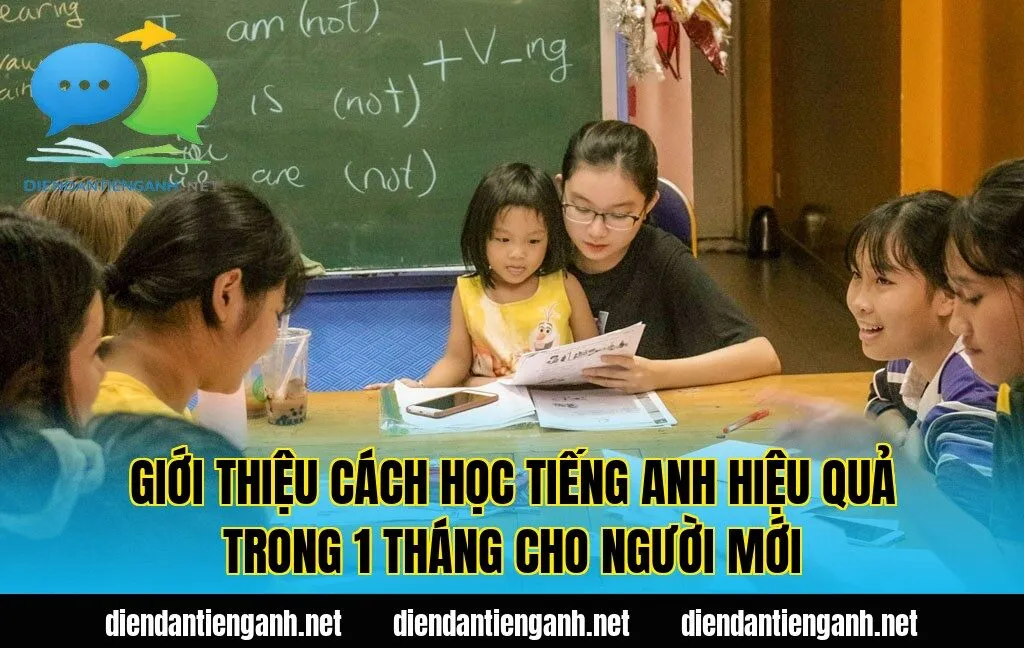 Giới thiệu cách học tiếng Anh hiệu quả trong 1 tháng cho người mới