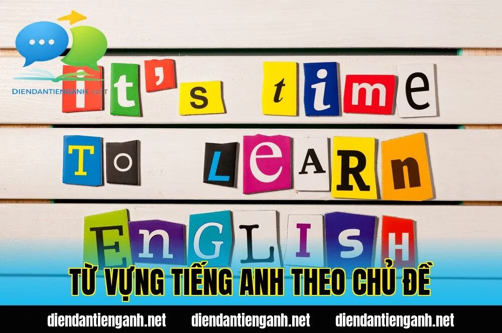 từ vựng tiếng anh theo chủ đề