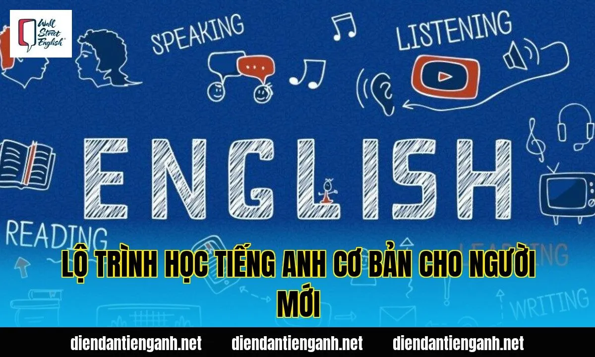 lộ trình học tiếng anh cơ bản cho người mới