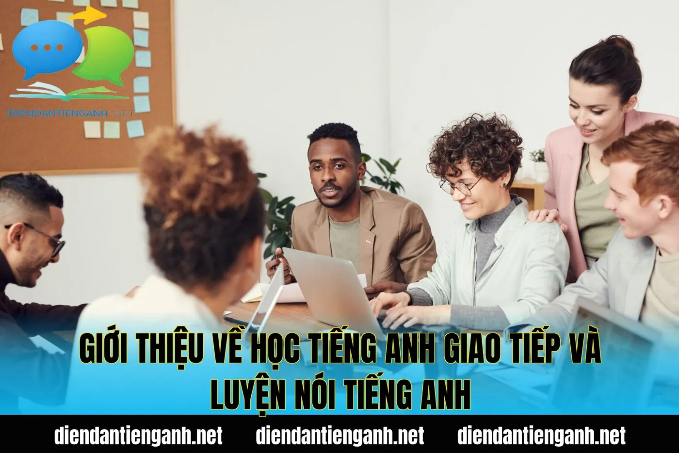 giới thiệu về học tiếng anh giao tiếp và luyện nói tiếng anh