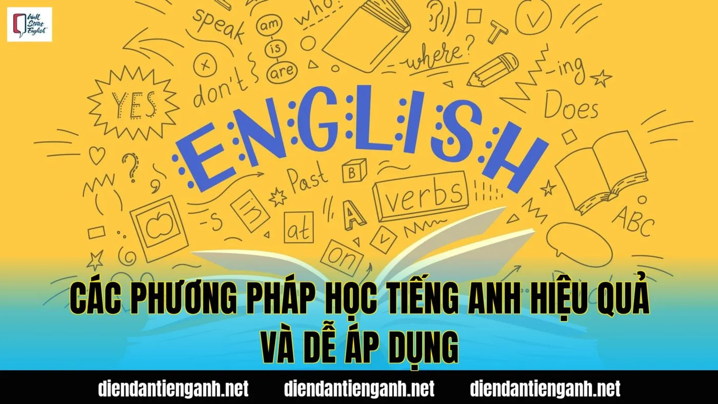các phương pháp học tiếng anh hiệu quả và dễ áp dụng