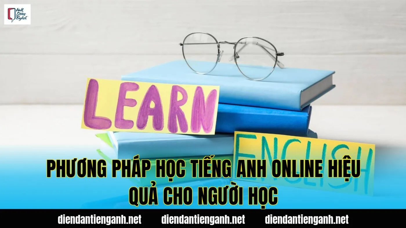 phương pháp học tiếng anh online hiệu quả cho người học