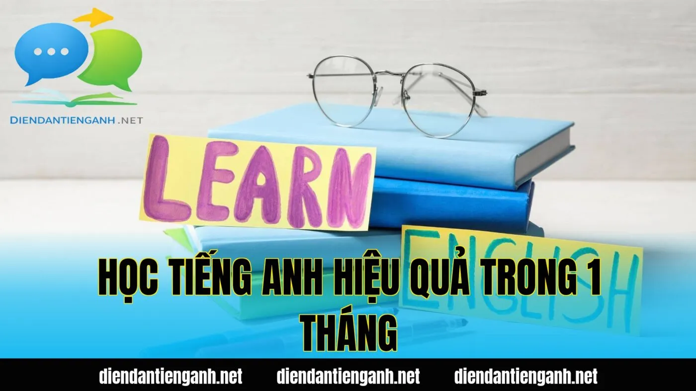 học tiếng anh hiệu quả trong 1 tháng
