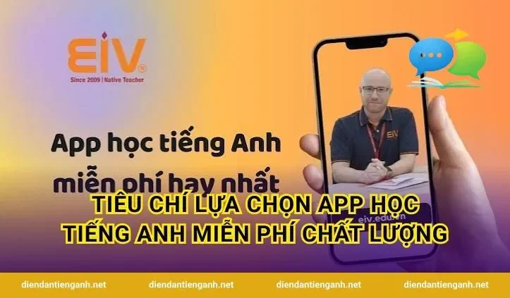 Tiêu chí lựa chọn app học tiếng Anh miễn phí chất lượng